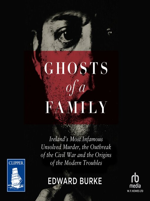 Title details for Ghosts of a Family by Edward Burke - Wait list